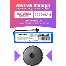 Electroll Proscenic U6 Uyumlu Batarya (Maksimum Kapasite) 7000MAH Pil Robot Süpürge Bataryası Değişimi