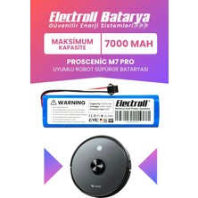 Electroll Proscenic M7 Pro Uyumlu Batarya (Maksimum Kapasite) 7000MAH Pil Robot Süpürge Bataryası Değişimi