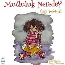 Luna Yayınları Mutluluk Nerede?