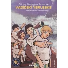 Çikolata Yayınevi Güneş Gezegeni Dizisi 4 - Vadideki Yerleşke