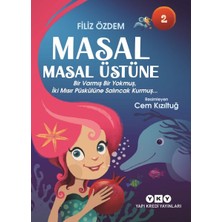 Yapı Kredi Yayınları Masal Masal Üstüne 2 – Bir Varmış Bir Yokmuş, Iki Mısır Püskülüne Salıncak Kurmuş…