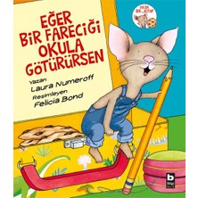 Bilgi Yayınevi Eğer Bir Fareciği Okula Götürürsen