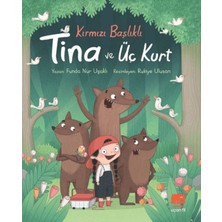 Uçan Fil Yayınları Kırmızı Başlıklı Tina ve Üç Kurt