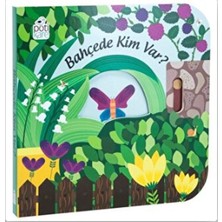 Pötikare Yayınları Bahçede Kim Var? - Hareketli Kitaplar