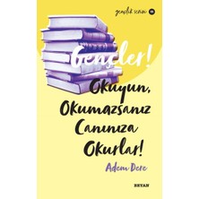 Beyan Yayınları Gençler, Okuyun, Okumazsanız, Canınıza Okurlar! - Gençlik Serisi 11