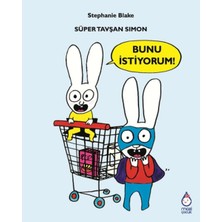 Maxi Çocuk Süper Tavşan Simon: Bunu Istiyorum!