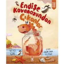 Timaş Çocuk Endişe Kavanozundan Çıkanlar