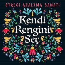 Nesil Yayınları Kendi Rengini Seç - Stresi Azaltma Sanatı