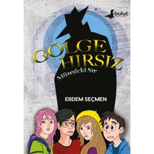 Bulut Yayınları Gölge Hırsız - Müzedeki Sır