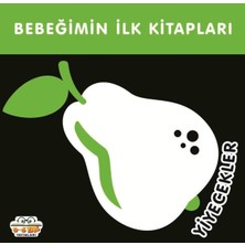 0-6 Yaş Yayınları Bebeğimin Ilk Kitapları Yiyecekler