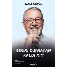 Sesimi Duymayan Kaldı Mı  Naci Görür Masa Kitap