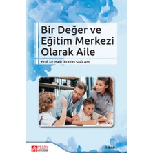 Pegem Akademi Yayıncılık Bir Değer ve Eğitim Merkezi Olarak Aile