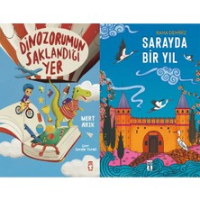 Timaş Çocuk Dinozorumun Saklandığı Yer (Mert Arık) ve Sarayda Bir Yıl