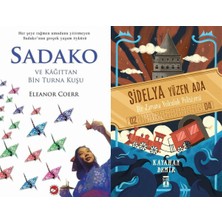 Beyaz Balina Yayınları Sadako ve Kağıttan Bir Turna Kuşu (Eleanor Coerr) ve Sidelya - Yüzen Ada