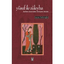 Yusuf Ile Züleyha Nazan Bekiroğlu Timaş Yayınları