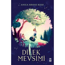Dilek Mevsimi Anica Mrose Rissi Genç Timaş