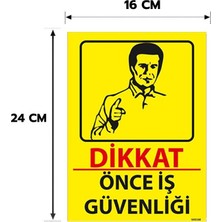 Reklam Ads 6 Adet Önce Iş Güvenliği Kişiselleştirilebilir Sticker, 16X24, 20X30 (A4), 30X42 (A3) cm Boyut Seçeneklerinde Folyo Baskı Sticker