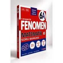Fenomen Yayıncılık Fenomen 6.Sınıf 6A Matematik Soru Bankası Yeni Müfredata Uygun Bağlam Temelli Sorular