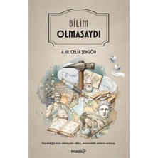Bilim Olmasaydı A. M. Celal Şengör Masa Kitap
