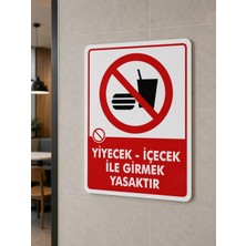 Korkmaz Group Levha Yiyecek Içecek ile Girmek Yasaktır Uyarı Levhası 25X35 cm Pvc Dekota