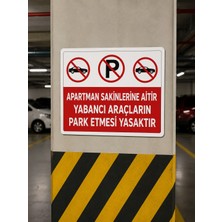 Korkmaz Group Levha Apartmana Aittir Yabancı Araçlar Park Etmek Yasaktır A Kalite Uyarı Levhası 25X35 cm Pvc