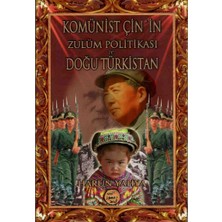 Komünist Çin'in Zulüm Politikası ve Doğu Türkistan - Harun Yahya Renkli Resimli Kuşe Kağıt