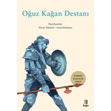 Kapı Yayınları Oğuz Kağan Destanı - Ölümsüz Klasikler