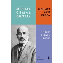 Everest Yayınları Mehmet Akif Ersoy - Hayatı Seciyesi Sanatı