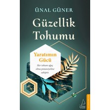 Destek Yayınları Güzellik Tohumu - Yaratımın Gücü