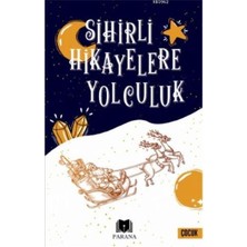 Parana Yayınları Sihirli Hikayelere Yolculuk