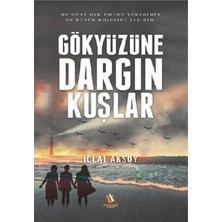 Gökyüzüne Dargın Kuşlar