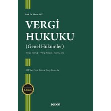 Seçkin Vergi Hukuku (Genel Hükümler) Vergi Tekniği- Vergi Yargısı- Kamu Icra Prof. Dr. Murat Batı 6. Baskı, Ağustos 2026