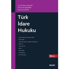 Seçkin Türk Idare Hukuku Prof. Dr. Bahtiyar Akyılmaz,prof. Dr. Murat Sezginer,prof. Dr. Cemil Kaya 20. Baskı, Eylül 2026