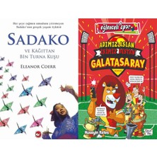 Beyaz Balina Yayınları Sadako ve Kağıttan Bir Turna Kuşu (Eleanor Coerr) ve Adımız Aslan Işimiz Destan - Galatasaray