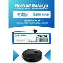 Electroll Viomi Vxvc13 Uyumlu Batarya (Orijinal Kapasite) 5200mah Pil Robot Süpürge Batarya Değişimi