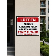 Korkmaz Group Levha Lütfen! Yerleri Kirletmeyelim Apartmanımızı Temiz Tutalım Levhası Pvc Dekota Tabela 25X35 cm