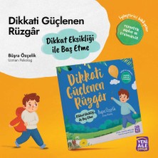 Yeni Aile Çocuk Yayınları Dikkati Güçlenen Rüzgâr “dikkat Eksikliği ile Baş Etme Hikâyesi” Terapötik Hikâye ve Etkinlikler (Büşra Özçelik, Uzman Psikolog)
