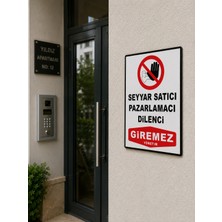 Korkmaz Group Levha Seyyar Satıcı Pazarlamacı Dilenci Giremez Levhası Pvc Dekota Tabela 25X35 cm
