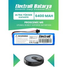 Electroll Proscenic Lds M6 Uyumlu Batarya (ULTRA YÜKSEK KAPASİTE) 6400MAH Pil Robot Süpürge Batarya Değişimi