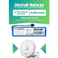Electroll Arnagar S8 Pro Uyumlu Batarya (ULTRA YÜKSEK KAPASİTE) 6400mah Pil Robot Süpürge Batarya Değişimi