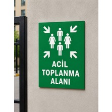 Korkmaz Group Levha Acil Toplanma Alanı 25X35 cm Uyarı Levhası Yönlendirme Tabelası Dekota Pvc