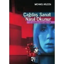 Balance Life Çağdaş Sanat Nasıl Okunur? 21. Yüzyıl Sanatını Yaşamak