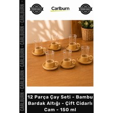 Carlburn Özel Üretim Şık Isı Korumalı 12 Parça Çay Seti Bambu Bardak Altığı Çift Cidarlı Cam 150 ml