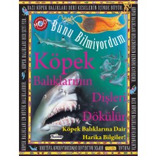 TUBİTAK Popüler Bilim Yayınları Köpek Balıklarının Dişleri Dökülür Bunu Bilmiyordum Teleskop Popüler Bilim