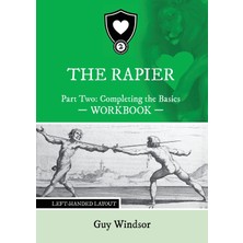Step Kitap The Rapier Part Two Completing The Basics Workbook: Left Handed Layout