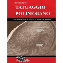 Step Kitap Il Manuale Del Tatuaggıo Polınesıano: Guida Alla Creazione Di Tatuaggi Polinesiani Con Significato