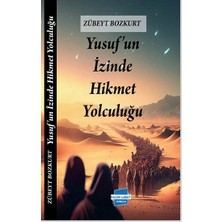 Kalem Lügat Yayıncılık Yusuf’un Izinde Hikmet Yolculuğu
