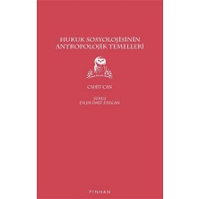 Pinhan Yayıncılık Hukuk Sosyolojisinin Antropolojik Temelleri
