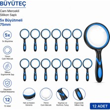 Labolist Büyüteç - Cam Mercekli - Silikon Saplı - 5x Büyütmeli - 75MM - 12 Adet