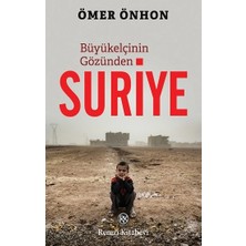 Ömer Önhon'un Büyükelçinin Gözünden Suriye Eseri Remzi Kitabevi Ciltli Yayın